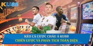 Kèo cá cược châu Á